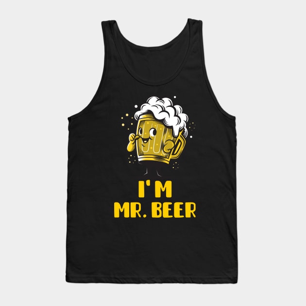 I Am Mr Beer (Yellow) Tank Top by GideonStore